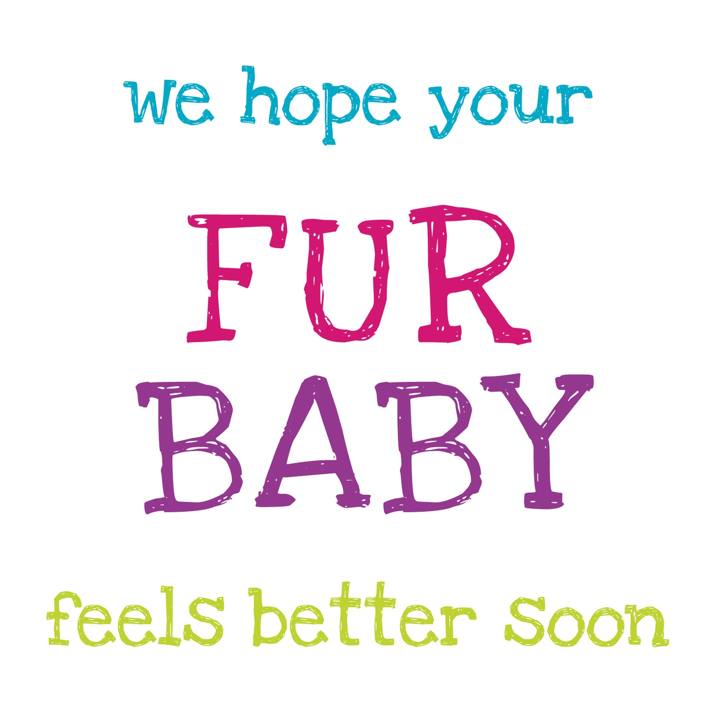 Fur Baby Feel Better Soon Card